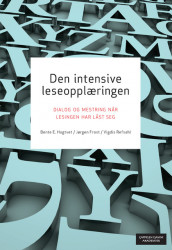 Den intensive leseopplæringen av Jørgen Frost, Bente E. Hagtvet og Vigdis Refsahl (Ebok)