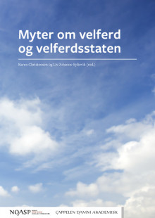 Myter om velferd og velferdsstaten av Karen Christensen og Liv Johanne Syltevik (Heftet)