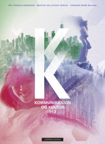 Kommunikasjon og kultur 1-3 av Pål Fredrik Børresen, Marthe Gallefoss Vanvik og Torgrim Gram Økland (Heftet)