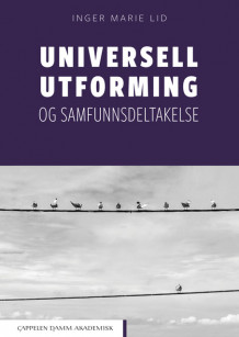 Universell utforming og samfunnsdeltakelse av Inger Marie Lid (Heftet)