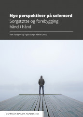 Nye perspektiver på selvmord av Kari Dyregrov og Vigdis Songe-Møller (Heftet)
