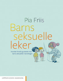 Barns seksuelle leker av Pia Friis (Ebok)