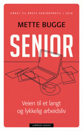 Senior av Mette Bugge (Innbundet)