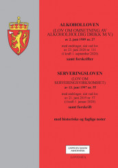 Alkoholloven m/forskrifter og serveringsloven m/forskrift (Heftet)