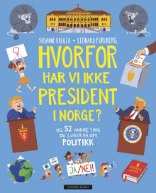 Hvorfor har vi ikke president i Norge? av Susanne Kaluza (Innbundet)