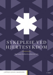 Sykepleie ved hjertesykdom av Karen By og Dag-Gunnar Stubberud (Innbundet)