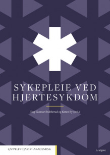 Sykepleie ved hjertesykdom av Dag-Gunnar Stubberud og Karen By (Innbundet)
