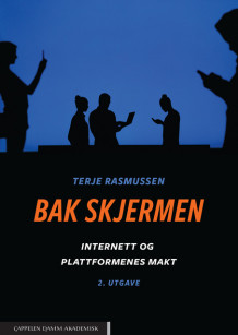 Bak skjermen av Terje Rasmussen (Ebok)