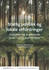 Statlig politikk og lokale utfordringer av Catharina Bjørkquist og Helge Ramsdal (Open Access)