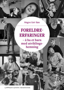 Foreldreerfaringer – å ha et barn med utviklingshemning av Magne Geir Bøe (Heftet)
