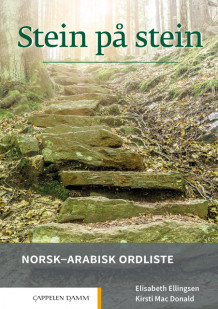 Stein på stein Norsk-arabisk ordliste (2021) av Elisabeth Ellingsen og Kirsti Mac Donald (Heftet)