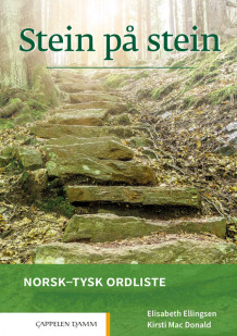 Stein på stein Norsk-tysk ordliste (2021) av Elisabeth Ellingsen og Kirsti Mac Donald (Heftet)