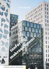 Innføring i makroøkonomi. Oppgaver og løsninger av Leiv Opstad (Ebok)