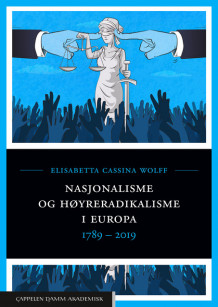 Høyreekstremismens historie i Europa av Elisabetta Cassina Wolff (Heftet)
