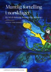 Muntlig fortelling i norskfaget Unibok av Fridunn Tørå Karsrud (Nettsted)