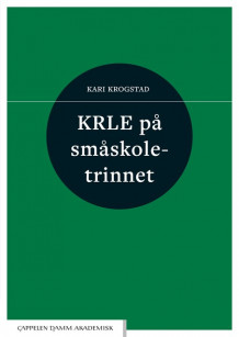 KRLE på småskoletrinnet av Kari Krogstad (Heftet)