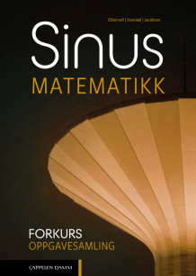 Sinus Forkurs Oppgavesamling (2022) av Tore Oldervoll, Otto Svorstøl og Robin Bjørnetun Jacobsen (Heftet)