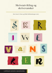 Skriveutvikling og skrivevansker av Hilde Christine Hofslundsengen og Kari-Anne B. Næss (Ebok)