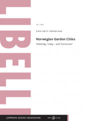 Norwegian Garden Cities av Even Smith Wergeland (Heftet)