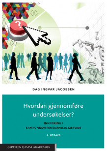 Hvordan gjennomføre undersøkelser? av Dag Ingvar Jacobsen (Ebok)