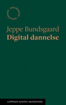 Digital dannelse av Jeppe Bundsgaard (Ebok)