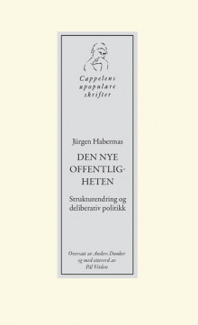 Den nye offentligheten av Jürgen Habermas (Heftet)