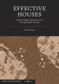 Effective Houses: Property Rights and Settlement in Iron Age Eastern Norway av Lars Erik Gjerpe (Innbundet)