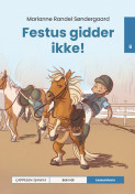 Leseunivers 6: Festus gidder ikke! av Marianne Pryning Søndergaard (Innbundet)