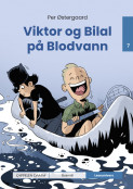 Leseunivers 7: Viktor og Bilal på Blodvann av Per Østergaard (Innbundet)