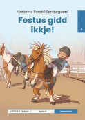 Leseunivers 6: Festus gidd ikkje! av Marianne Pryning Søndergaard (Innbundet)