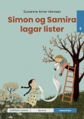 Leseunivers 6: Simon og Samira lagar lister av Susanne Arne-Hansen (Innbundet)