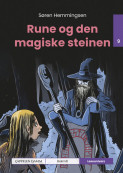 Leseunivers 9: Rune og den magiske steinen av Søren Hemmingsen (Innbundet)