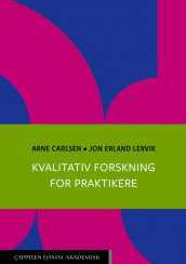 Omslag - Kvalitativ forskning for praktikere