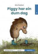 Leseunivers 6: Piggy har ein dum dag av Ane Gudrun (Innbundet)