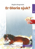 Leseunivers 10: Er Gloria sjuk? av Birgitte Bregnedal (Innbundet)