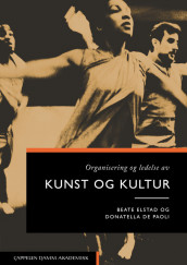 Omslag - Organisering og ledelse av kunst og kultur