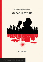 En kort introduksjon til Gazas historie av Trude Strand (Heftet)