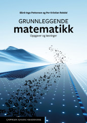 Omslag - Grunnleggende matematikk. Oppgaver og løsninger