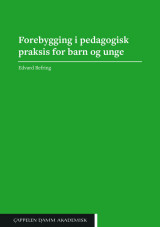 Omslag - Forebygging i pedagogisk praksis for barn og unge