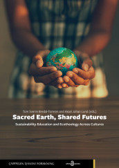 Sacred Earth, Shared Futures av Tom Sverre Bredal-Tomren og Aksel Johan Lund (Open Access)