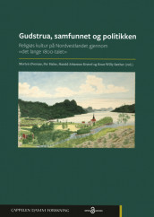 Gudstrua, samfunnet og politikken av Per Halse, Harald J. Krøvel, Knut-Willy Sæther og Morten Øveraas (Open Access)