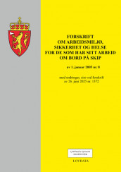 Omslag - Forskrift om arbeidsmiljø, sikkerhet og helse for de som har sitt arbeid om bord på skip