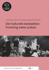 Omslag - Den kulturelle skolesekken: Forskning møter praksis