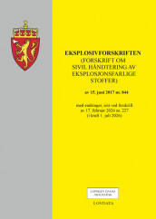 Omslag - Eksplosivforskriften (forskrift om sivil håndtering av eksplosjonsfarlige stoffer)