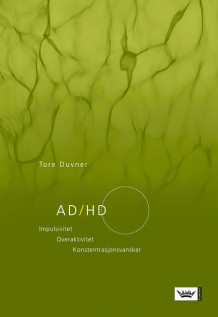 AD/HD av Tore Duvner (Heftet)