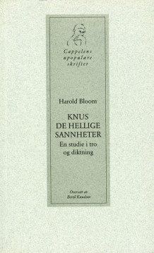Knus de hellige sannheter av Harold Bloom (Heftet)