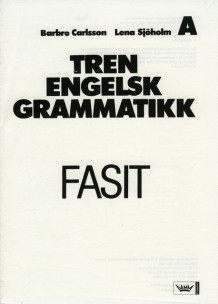 Tren engelsk grammatikk, Fasit hefte A av Barbro Carlsson (Heftet)