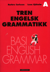 Tren engelsk grammatikk A av Barbro Carlsson (Heftet)