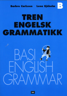 Tren engelsk grammatikk B av Barbro Carlsson (Heftet)
