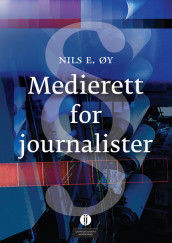 Medierett for journalister av Nils E. Øy (Heftet)